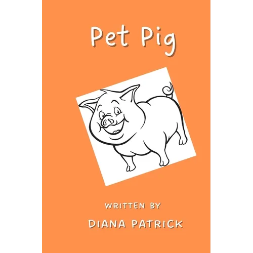Pet Pig! - Paperback
