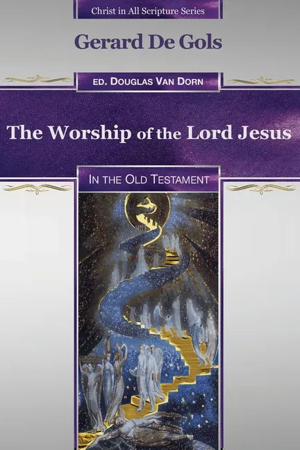 The Worship of the Lord Jesus in the Old Testament - Paperback