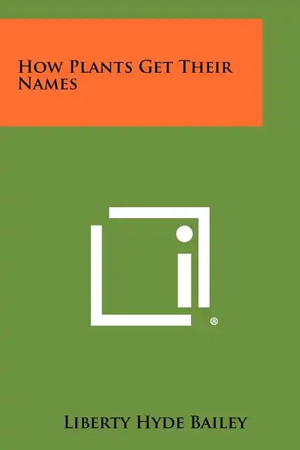 How Plants Get Their Names - Paperback