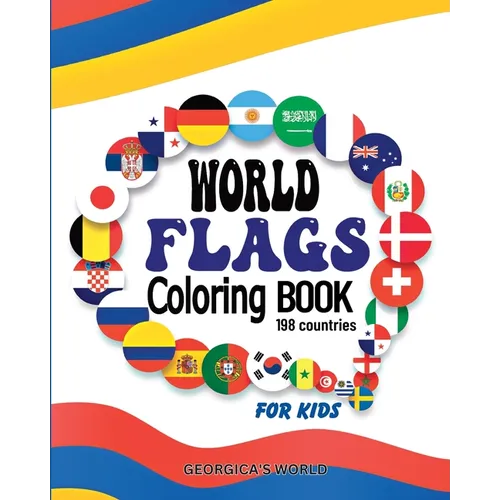 World Flags Coloring Book for Kids: Easy and Simple Illustrations for Children to Enjoy and Have Fun - Paperback