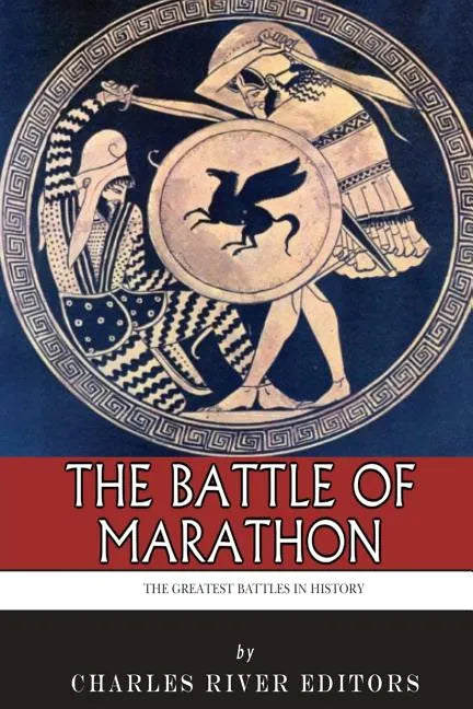 The Greatest Battles in History: The Battle of Marathon - Paperback