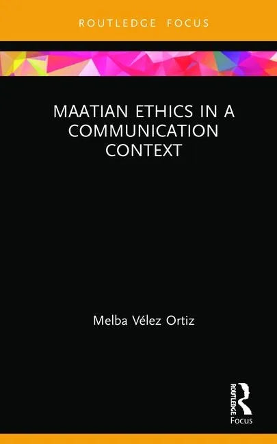 Maatian Ethics in a Communication Context - Hardcover