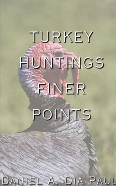 Turkey Huntings Finer Points - Paperback