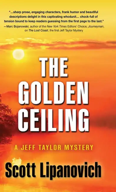 The Golden Ceiling: A Jeff Taylor Mystery - Hardcover
