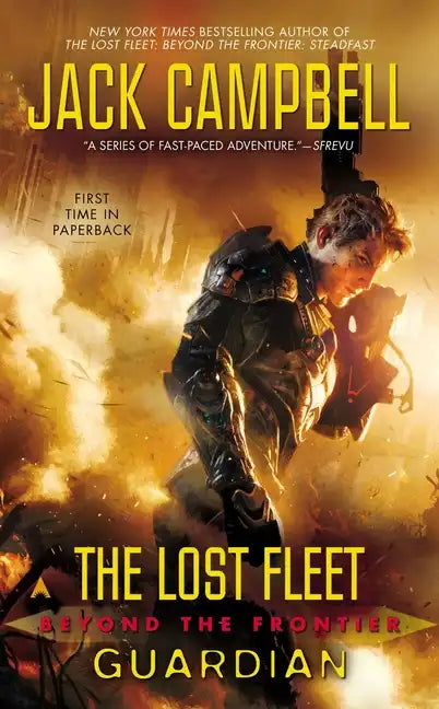 The Lost Fleet: Beyond the Frontier: Guardian - Paperback