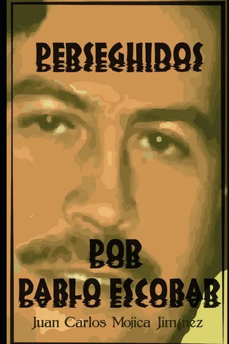Perseguidos Por Pablo Escobar - Paperback