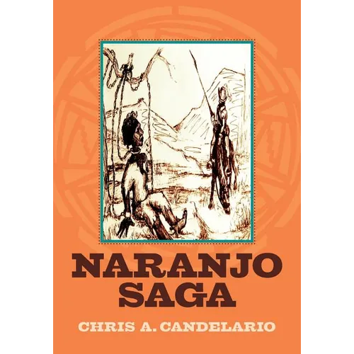 Naranjo Saga - Paperback