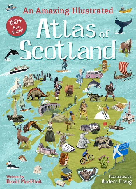An Amazing Illustrated Atlas of Scotland - Hardcover