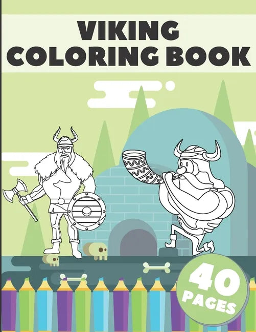 Viking Coloring Book: A Coloring Book With Stress Relieving Viking Designs For Adults and Kids Relaxation - Paperback