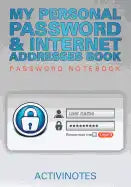 My Personal Password & Internet Addresses Book - Password Notebook - Paperback