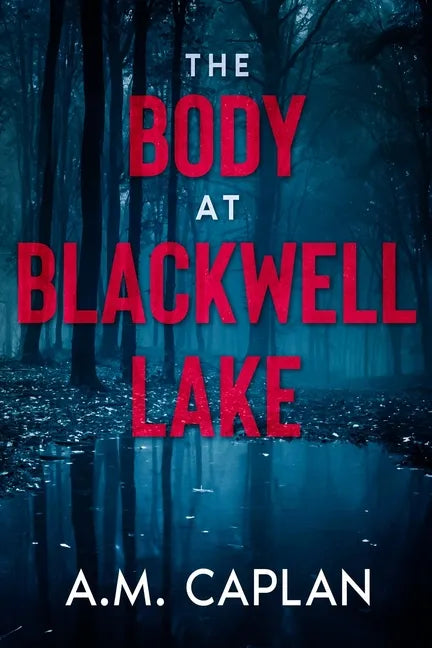 The Body at Blackwell Lake - Paperback