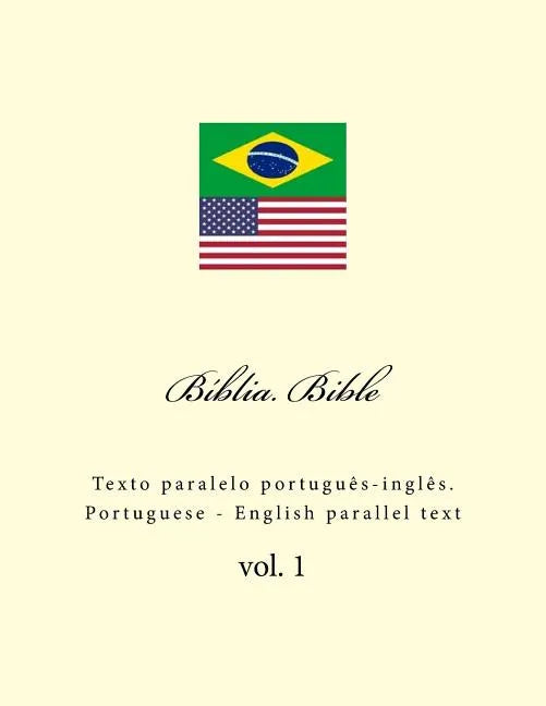 Biblia. Bible: Texto Paralelo Portuguès-Inglès. Portuguese - English Parallel Text - Paperback