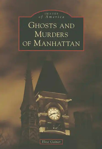 Ghosts and Murders of Manhattan - Paperback
