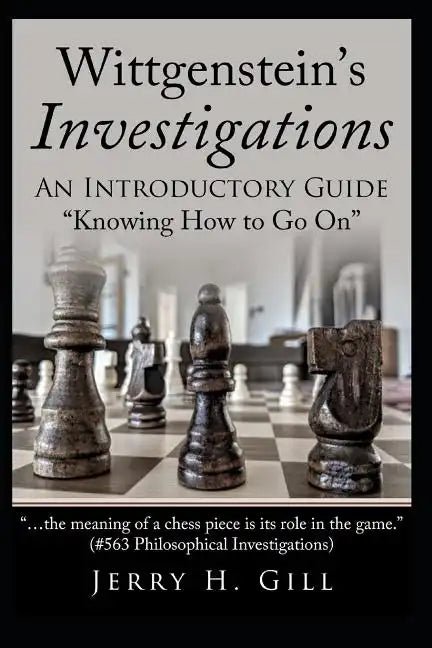 Wittgenstein's Investigations: An Introductory Guide; 