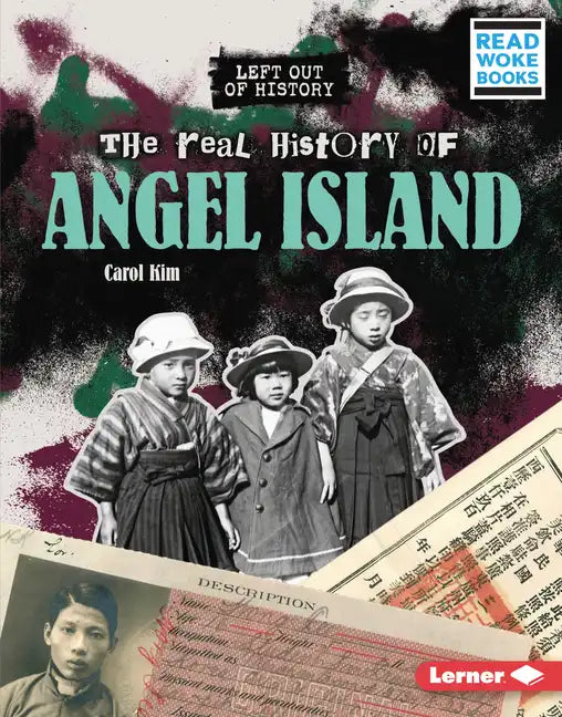 The Real History of Angel Island - Library Binding