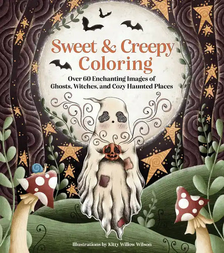 Sweet & Creepy Coloring: Over 60 Enchanting Images of Ghosts, Witches, and Cozy Haunted Places - Paperback