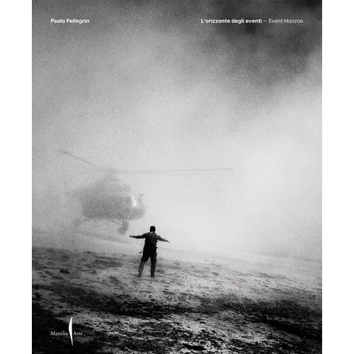 Paolo Pellegrin: Telling the World - Hardcover