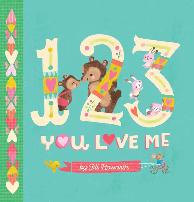 1-2-3, You Love Me - Board Book