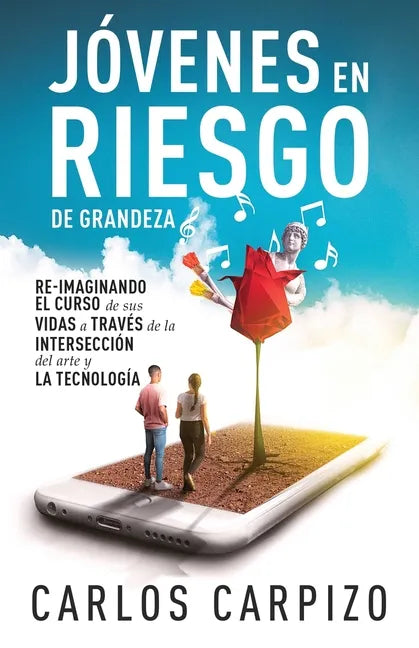 Jovenes en Riesgo de grandeza: Re-imaginando el curso de sus vidas a través de la intersección del arte y la tecnología - Paperback