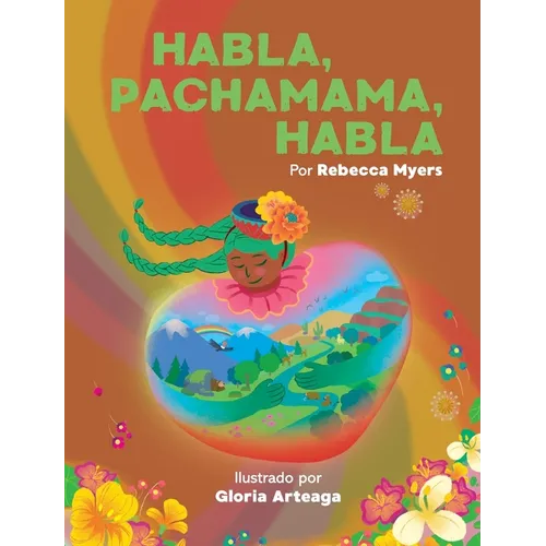 Habla, Pachamama, Habla - Hardcover
