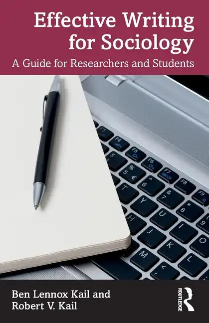Effective Writing for Sociology: A Guide for Researchers and Students - Paperback