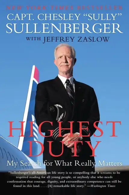 Highest Duty: My Search for What Really Matters - Paperback