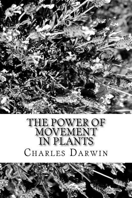The Power of Movement in Plants - Paperback