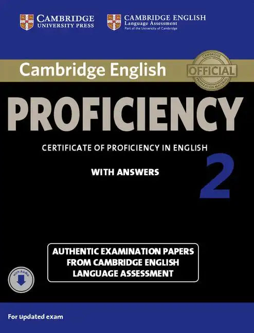 Cambridge English Proficiency 2 Student's Book with Answers with Audio: Authentic Examination Papers from Cambridge English Language Assessment - Paperback