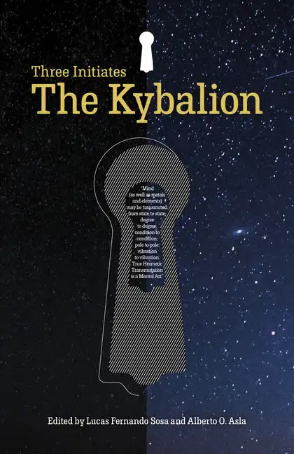 The Kybalion: The Three Initiates - Paperback