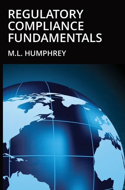 Regulatory Compliance Fundamentals - Paperback