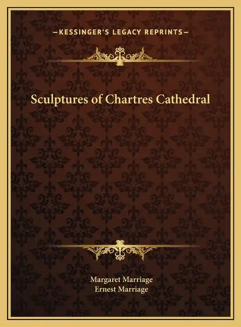 Sculptures of Chartres Cathedral - Hardcover