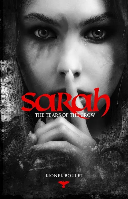 Sarah: The Tears of the Crow - Paperback