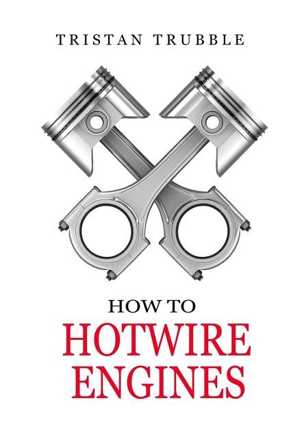 How to Hotwire Engines - Paperback