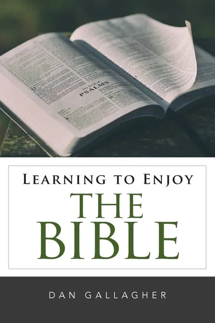 Learning to Enjoy the Bible - Paperback