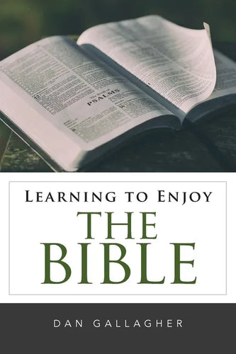 Learning to Enjoy the Bible - Paperback