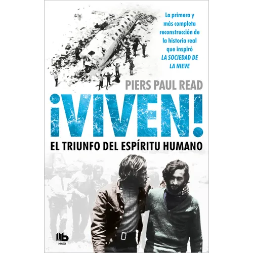 Viven! El Triunfo del Espiritu Humano / Alive: The Story of the Andes Survivors - Paperback
