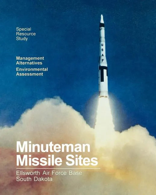 Minuteman Missile Sites - Paperback