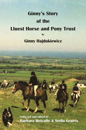 Ginny's Story of the Lluest Horse and Pony Trust - Paperback