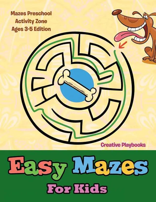 Easy Mazes For Kids - Mazes Preschool Activity Zone Ages 3-5 Edition - Paperback