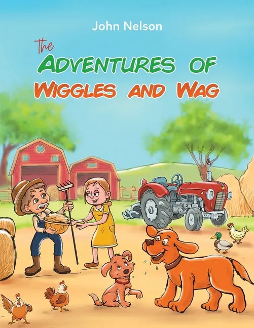 The Adventures of Wiggles and Wag - Paperback