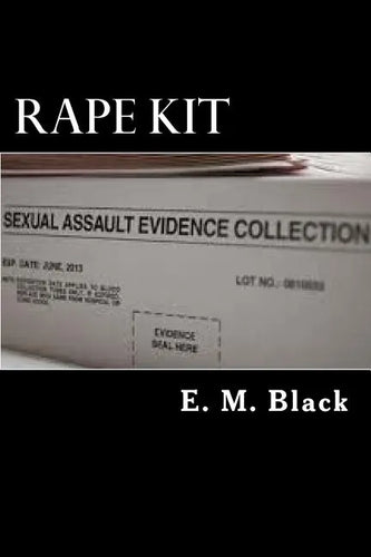 Rape Kit: Need to Know - Paperback