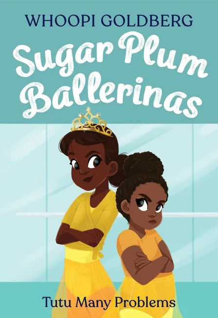 Sugar Plum Ballerinas: Tutu Many Problems (Previously Published as Terrible Terrel) - Paperback