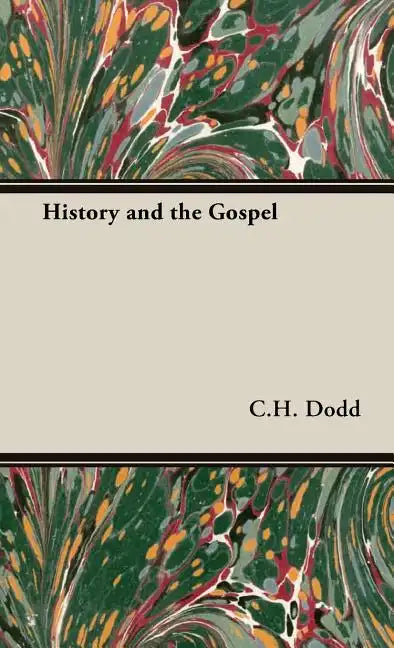 History and the Gospel - Hardcover