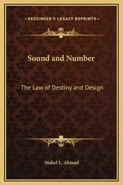 Sound and Number: The Law of Destiny and Design - Hardcover