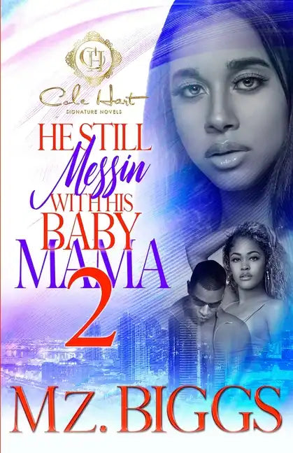 He Still Messin' With His Baby Mama 2: The Finale - Paperback