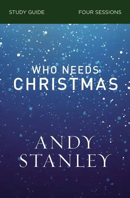 Who Needs Christmas Bible Study Guide - Paperback
