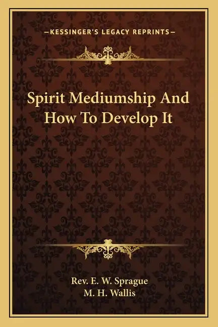 Spirit Mediumship and How to Develop It - Paperback