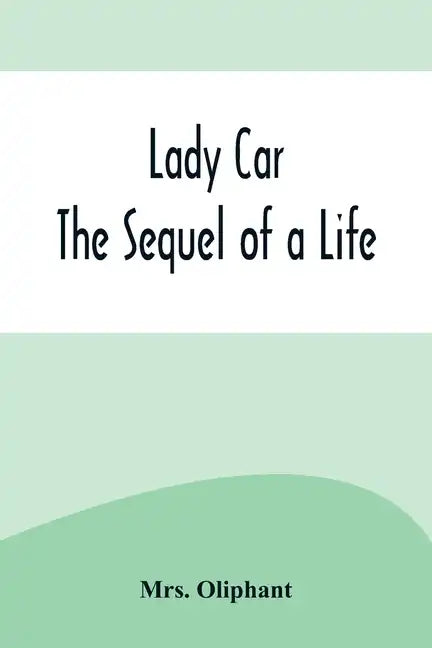 Lady Car: The Sequel of a Life - Paperback