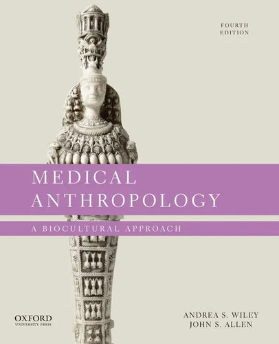 Medical Anthropology: A Biocultural Approach - Paperback