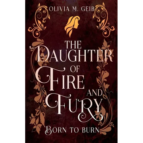 The Daughter of Fire & Fury: Born to Burn - Paperback